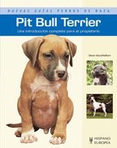 PIT BULL TERRIER | 9788425517228 | VISUDDHIDHAM, STEVE