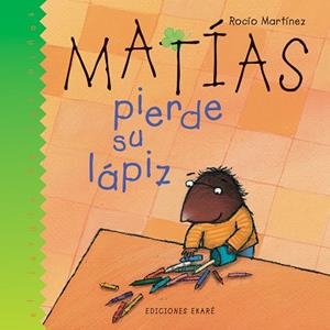 MATÍAS PIERDE SU LÁPIZ | 9789802572991 | MARTÍNEZ, ROCÍO