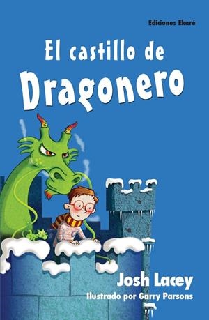 CASTILLO DE DRAGONERO, EL | 9788494429125 | LACEY, JOSH