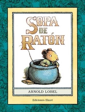 SOPA DE RATÓN | 9788494495960 | LOBEL, ARNOLD