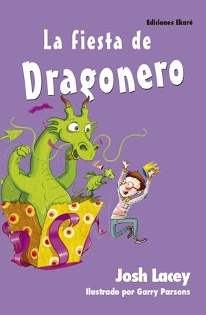 FIESTA DE DRAGONERO, LA | 9788494573590 | LACEY, JOSH