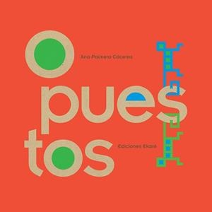 OPUESTOS | 9789802573820 | PALMERO, ANA