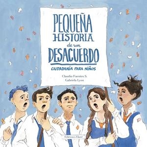 PEQUEÑA HISTORIA DE UN DESACUERDO | 9788494811081 | FUENTES, CLAUDIO