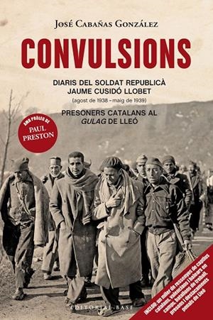 CONVULSIONS. DIARIS DEL SOLDAT REPUBLICÀ JAUME CUSIDÓ LLOBET | 9788418434365 | CABAÑAS GONZÁLEZ, JOSÉ