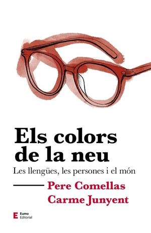 COLORS DE LA NEU, ELS | 9788497667302 | COMELLAS CASANOVA, PERE / JUNYENT FIGUERAS, M. CARME