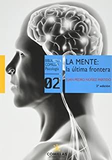 MENTE, LA : LA ÚLTIMA FRONTERA | 9788484688662 | NÚÑEZ PARTIDO, JUAN PEDRO