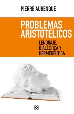 PROBLEMAS ARISTOTÉLICOS | 9788413390505 | AUBENQUE, PIERRE