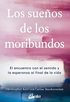 SUEÑOS DE LOS MORIBUNDOS, LOS | 9788484458906 | KERR, CHRISTOPHER