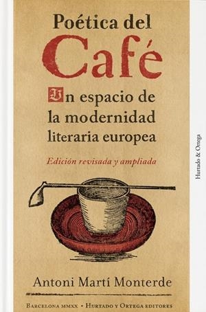 POÉTICA DEL CAFÉ | 9788412283211 | MARTÍ MONTERDE, ANTONI