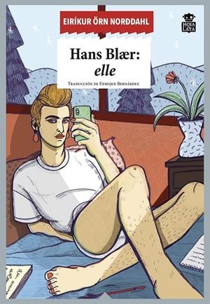 HANS BLAER : ELLE | 9788416537617 | ÖRN NORDDAHL, EIRIKUR