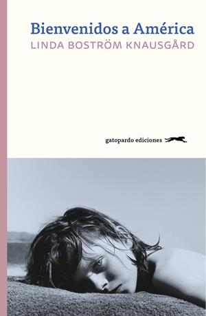 BIENVENIDOS A AMÉRICA | 9788412141481 | BOSTROM KNAUSGARD, LINDA
