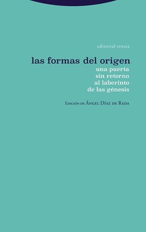 FORMAS DEL ORIGEN, LAS | 9788498799989 | DIAZ DE RADA, ANGEL