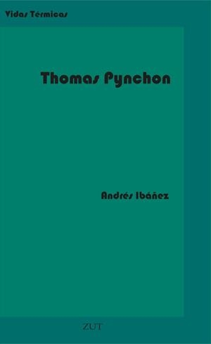 THOMAS PYNCHON | 9788494328756 | IBAñEZ SEGURA, ANDRES