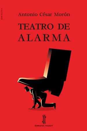 TEATRO DE ALARMA | 9788418163500 | MORÓN, ANTONIO CÉSAR