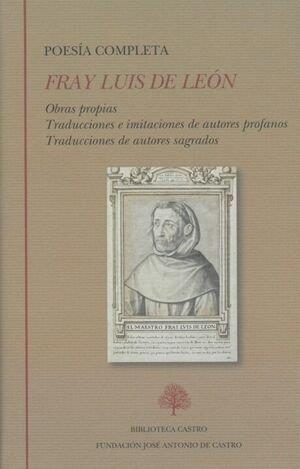 POESÍA COMPLETA (OBRAS PROPIAS. TRADUCCIONES E IMITACIONES DE AUTORES PROFANOS...) | 9788415255680 | DE LEÓN, FRAY LUIS