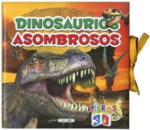 LIBROS 3D DINOSAURIOS ASOMBROSOS | 9788417695965