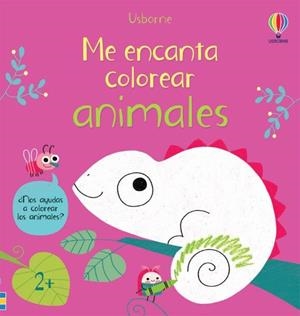 ME ENCANTA COLOREAR ANIMALES | 9781474993524 | CARTWRIGHT, MARY