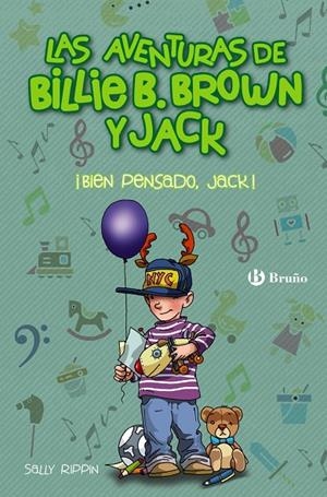 AVENTURAS DE BILLIE B. BROWN Y JACK 04, LAS. ¡BIEN PENSADO, JACK! | 9788469627259 | RIPPIN, SALLY