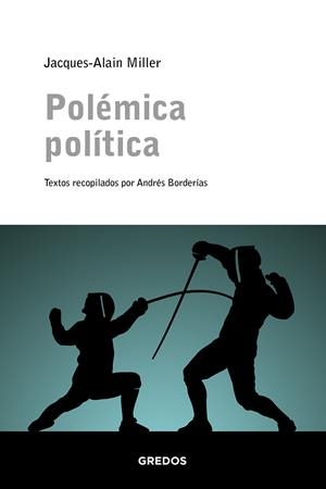 POLEMICA POLITICA | 9788424997199 | MILLER, JACQUES-ALAIN