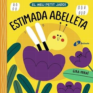 MEU PETIT JARDÍ, EL. ESTIMADA ABELLETA | 9788413490281 | VARIOS AUTORES