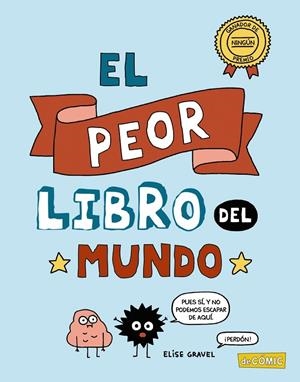 PEOR LIBRO DEL MUNDO, EL | 9788469885734 | GRAVEL, ELISE