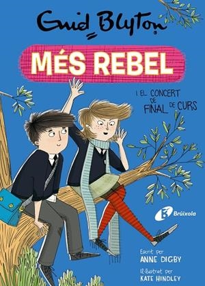 NENA MÉS REBEL I EL CONCERT DE FINAL DE CURS, LA | 9788499063485 | BLYTON, ENID / DIGBY, ANNE