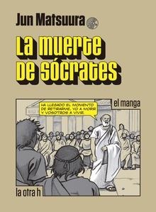 MUERTE DE SÓCRATES, LA | 9788416540549 | MATSUURA, JUN