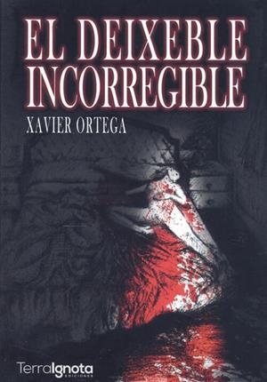 DEIXEBLE INCORREGIBLE, EL | 9788412295832 | ORTEGA, XAVIER