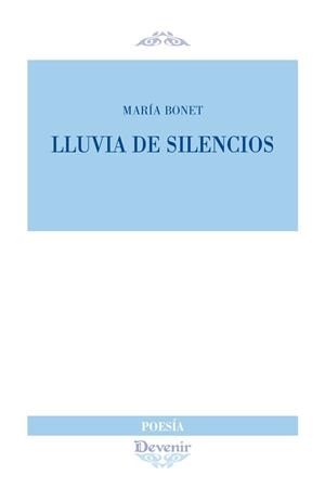 LLUVIA DE SILENCIOS | 9788416459896 | BONET, MARÍA (ANN PEDROLA CATLLÀ)