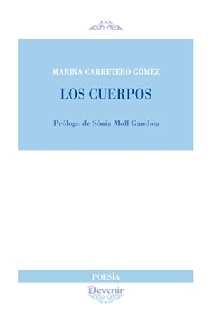 CUERPOS, LOS | 9788416459773 | CARRETERO GÓMEZ, MARINA