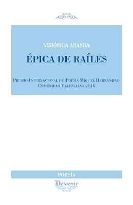 EPICA DE RAILES | 9788416459339 | ARANDA CASADO, VERÓNICA