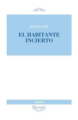 HABITANTE INCIERTO | 9788416459520 | FRANCISCO FONT, JOAN