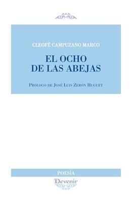 OCHO DE LAS ABEJAS | 9788416459568 | CAMPUZANO MARCO, CLEOFÉ