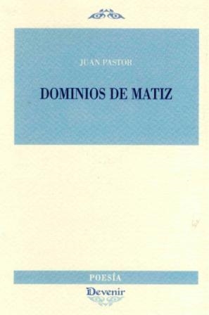 DOMINIOS DE MATIZ | 9788492877027 | PASTOR, JUAN
