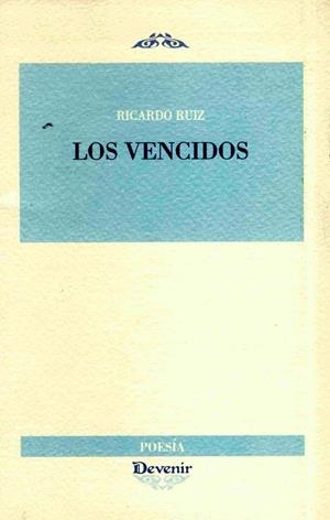 VENCIDOS | 9788492877492 | RUIZ NEBREDA, RICARDO