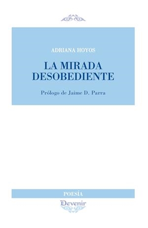 MIRADA DESOBEDIENTE | 9788492877713 | HOYOS, ADRIANA