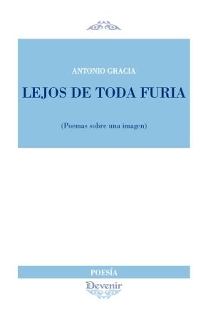 LEJOS DE TODO FURIA | 9788492877812 | GRACIA CASELLES, ANTONIO