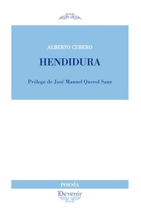 HENDIDURA | 9788492877911 | CUBERO, ALBERTO