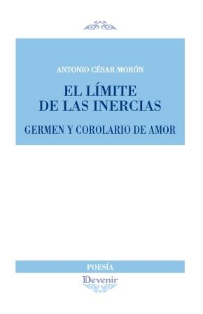 LIMITE DE LAS INERCIAS | 9788494342363 | CÉSAR MORÓN, ANTONIO