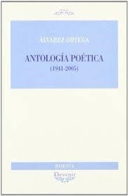 ANTOLOGÍA POÉTICA (1941-2005) | 9788496313415 | ORTEGA, ÁLVAREZ