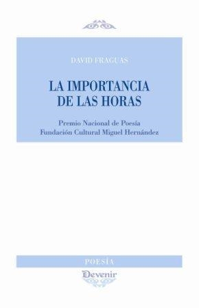 IMPORTANCIA DE LAS HORAS | 9788496313750 | FRAGUAS, DAVID