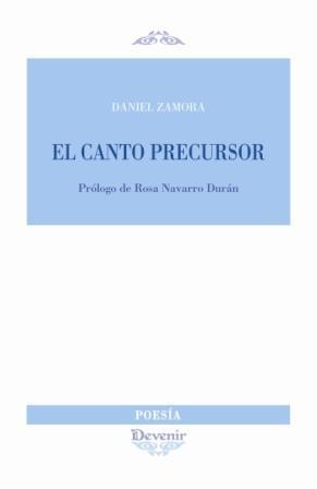 CANTO PRECURSOR | 9788496313873 | ZAMORA, DANIEL