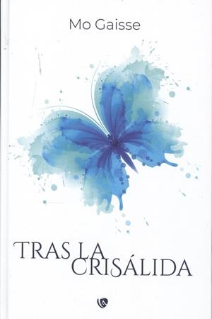 TRAS LA CRISÁLIDA | 9788412291841 | GAISSE, MO