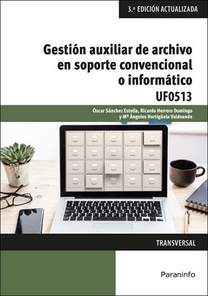 GESTION AUXILIAR DE ARCHIVO EN SOPORTE CONVENCIONAL O INFORMATICO | 9788428345088 | HERRERO DOMINGO, RICARDO / HORTIGÜELA VALDEANDE, MARÍA ANGELES / SÁNCHEZ ESTELLA, ÓSCAR