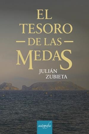 TESORO DE LAS MEDAS, EL | 9788418587368 | ZUBIETA, JULIÁN