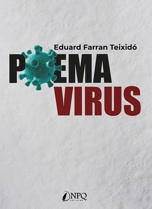 POEMA VIRUS | 9788418496554 | FARRAN TEIXIDÓ, EDUARD