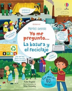 YO ME PREGUNTO… LA BASURA Y EL RECICLAJE | 9781474987448 | DAYNES, KATIE