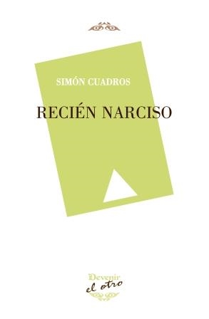 RECIÉN NARCISO | 9788492877904 | CUADROS INOCENCIO, SIMÓN