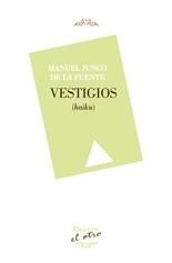 VESTIGIOS | 9788416459377 | JUNCO DE LA FUENTE, MANUEL