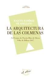 ARQUITECTURA DE LAS COLMENAS, LA | 9788416459643 | RAMÍREZ DE ARELLANO, RAQUEL